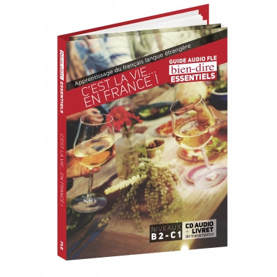 C’est la vie… en France!